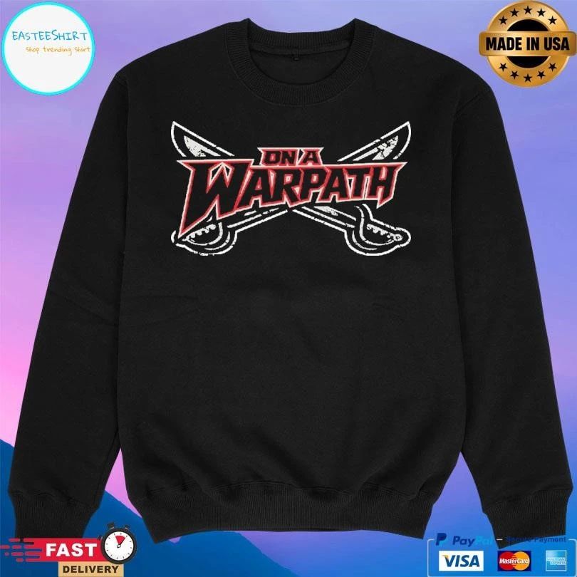 On A Warpath 2026 T-shirts