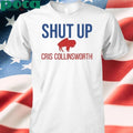 Shut Up Cris Collinsworth Buffalo Football Fan T-shirt