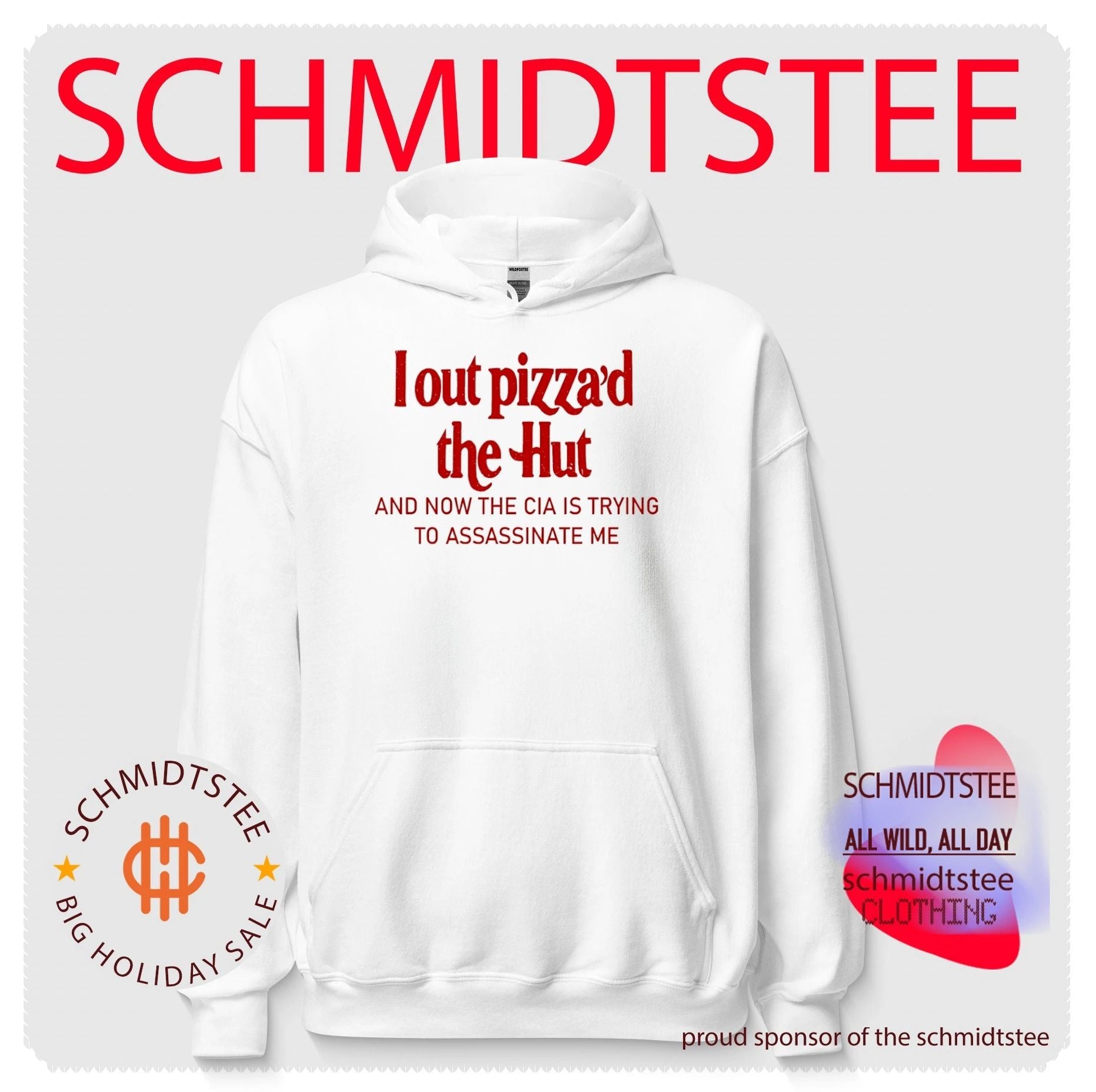 I out pizza’d the hut and now the CIA is trying to assassinate me shirt