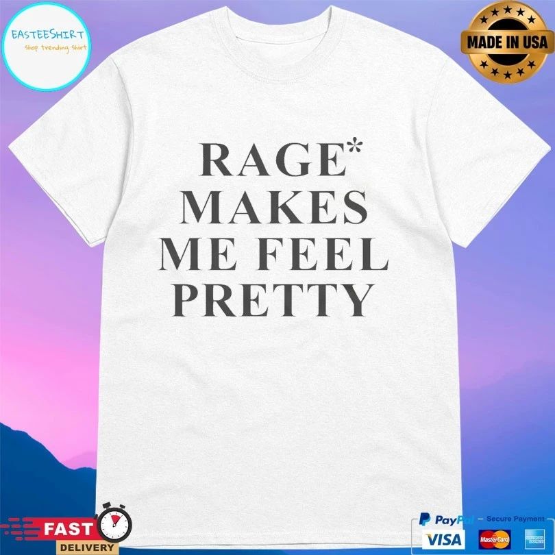 Zara Larsson Rage Makes Me Feel Pretty T-shirts
