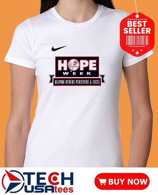 New York Yankees Hope Week 2026 helping others persevere and excel shirt
