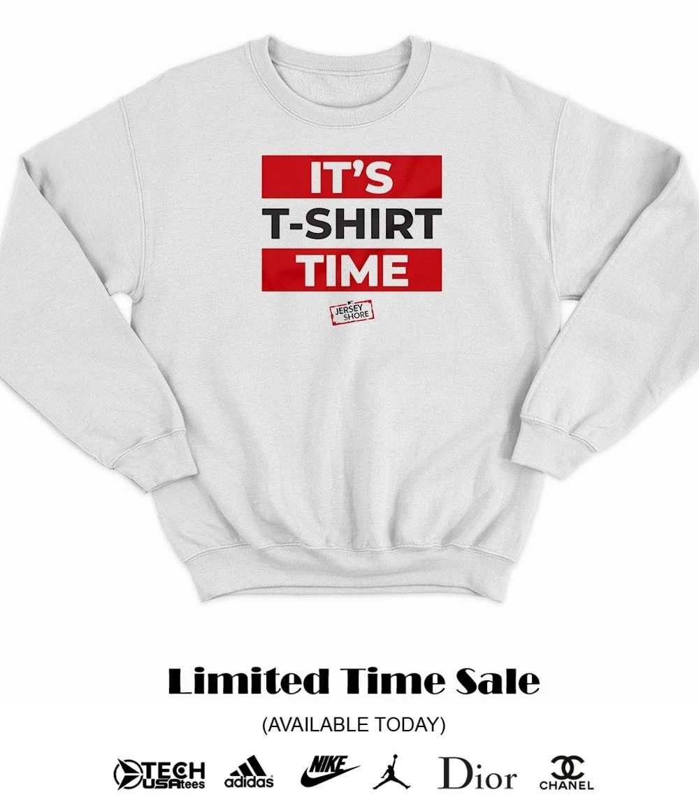 It’s t-shirt time Jersey Shore shirt