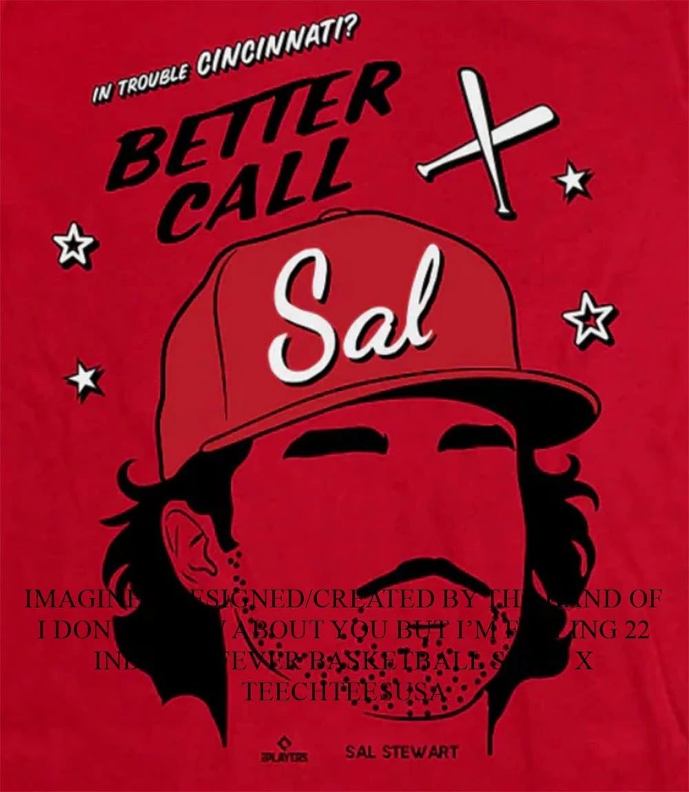 In Trouble Cincinnati Better Call Sal Stewart shirt