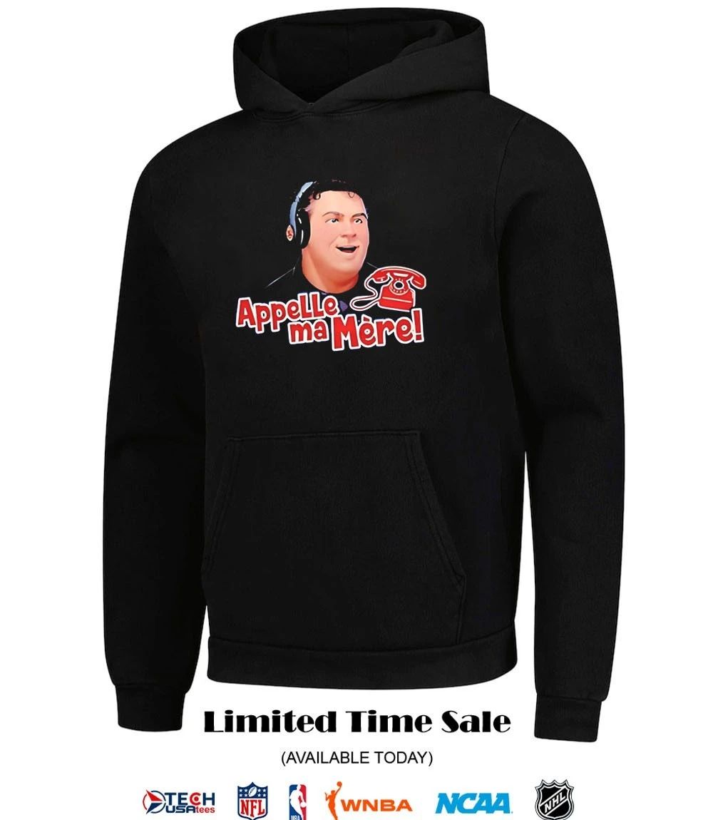 Montreal Canadiens Tony Marinaro Appelle Ma Mere shirt