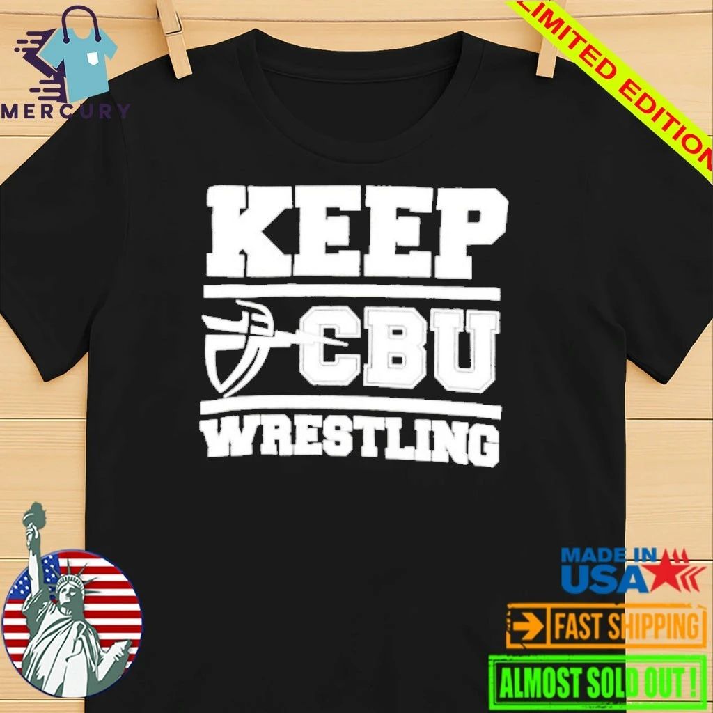 Keep CBU Wrestling Shirt