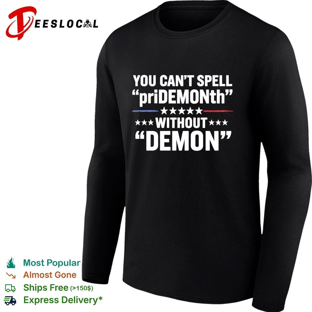 You Can’t Spell priDEMONth Without Demon T-shirt