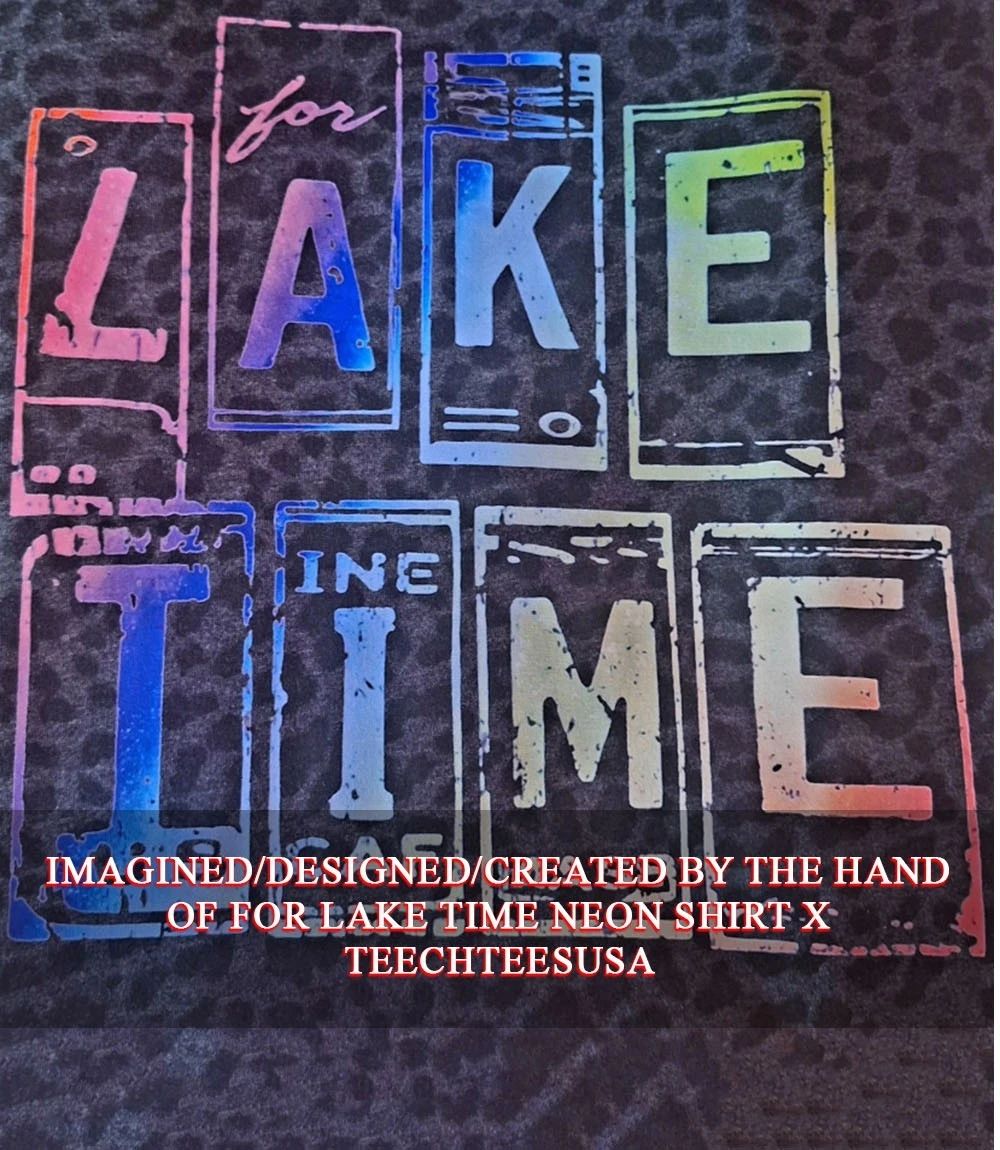 For Lake Time neon shirt