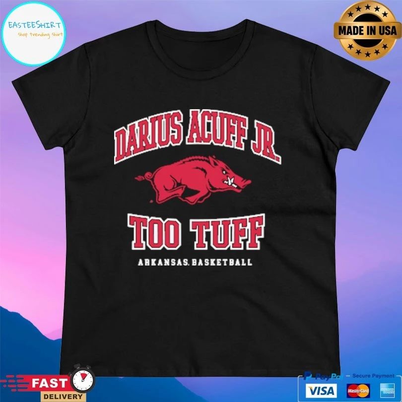 Darius Acuff Jr Too Tuff Arkansas Razorbacks Men’s Basketball T-shirt