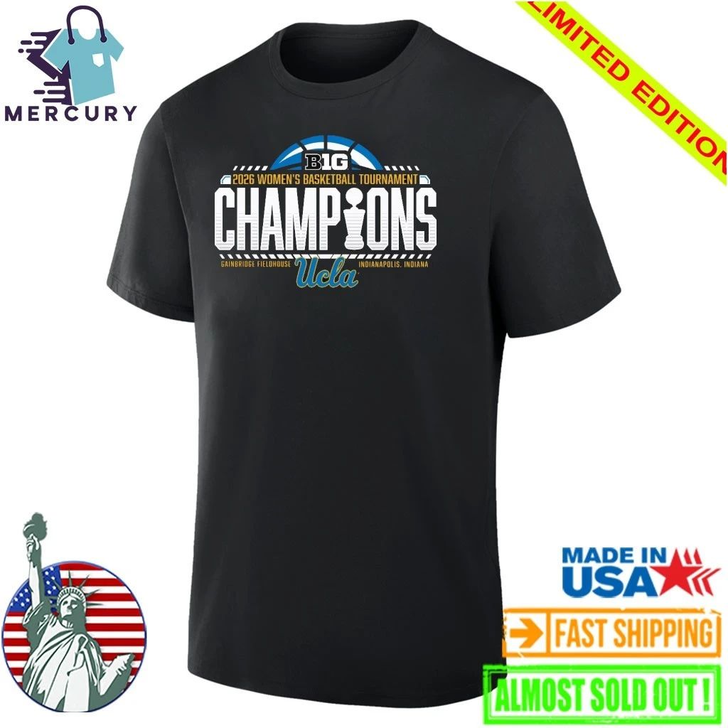 UCLA Bruins 2026 Big Ten Women’s Basketball Tournament Champions Shirt