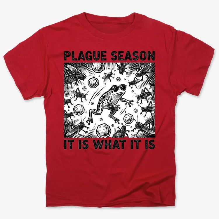 Plague Season: It Is What It Is
