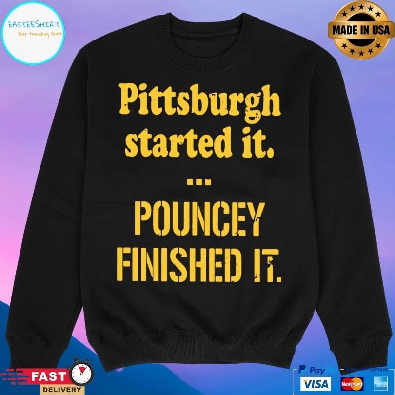 Pittsburgh Started It Pouncey Finished It T-shirt