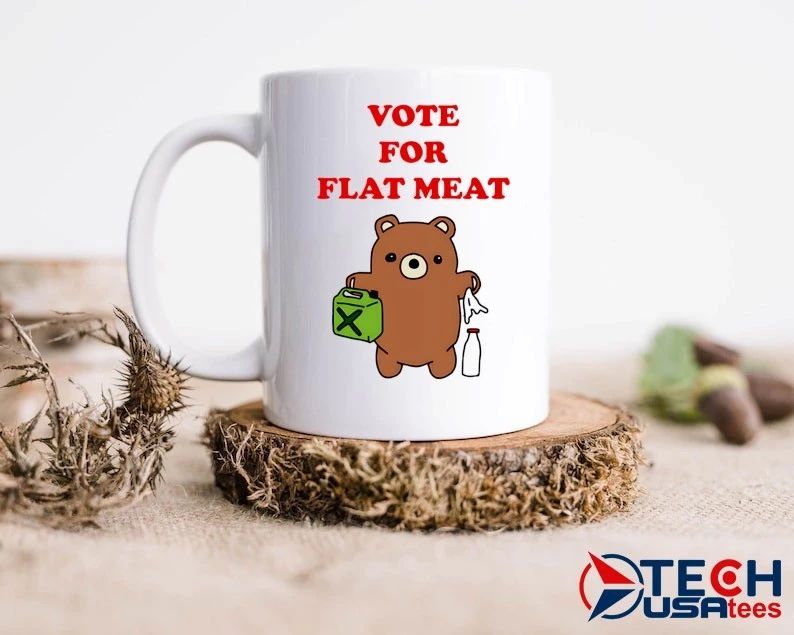 Vote for flat meat shirt