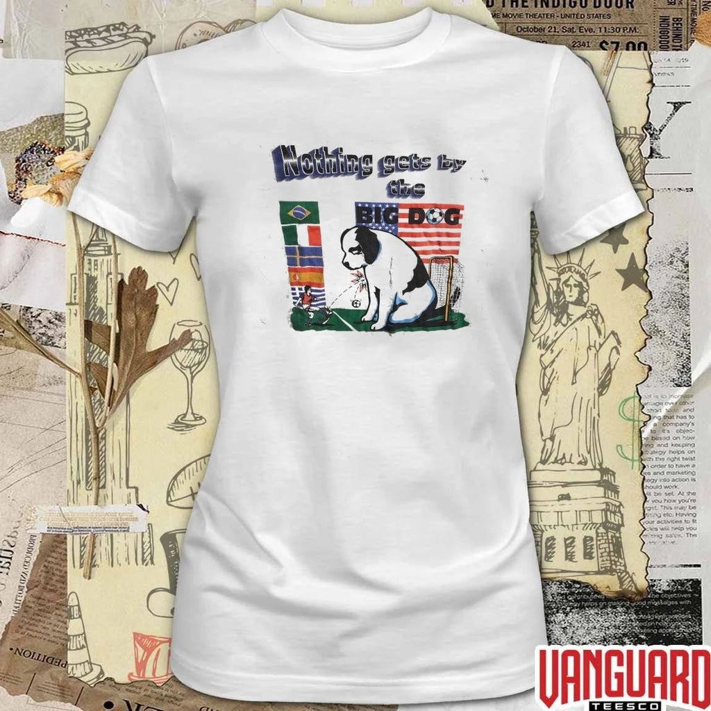 Nothing Gets By The Big Dog World Cup 2026 t-shirt