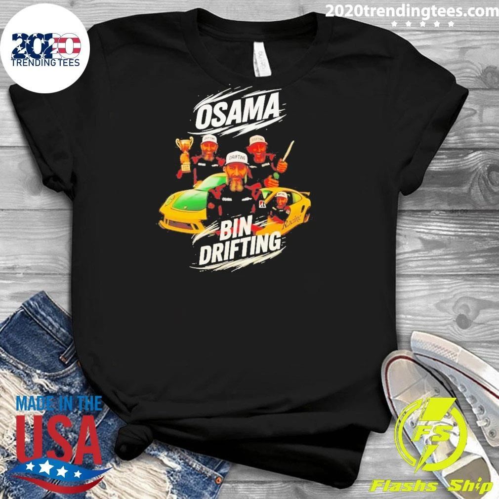 Osama Bin Drifting Osama Bin Laden Racing Meme Shirt