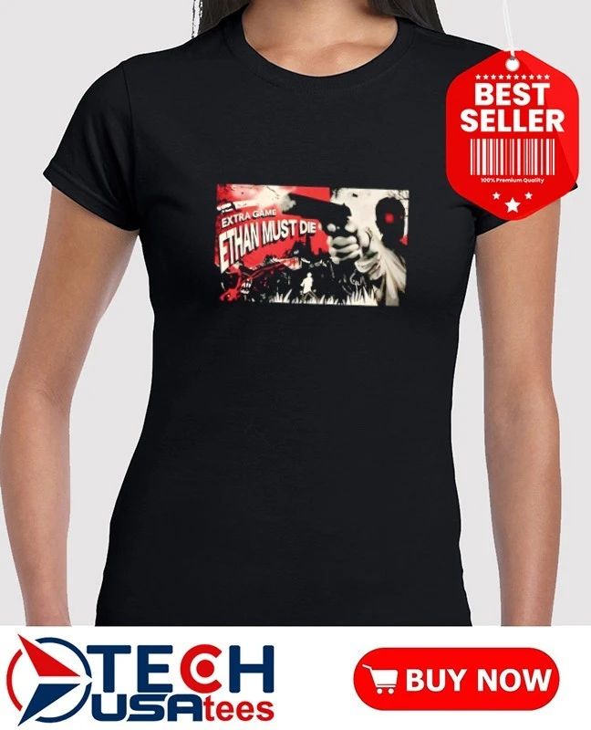 Evil Extra Game Ethan must die shirt