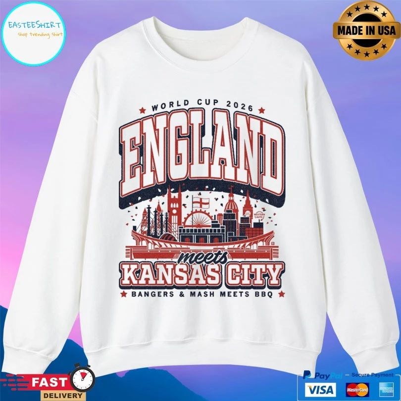 World Cup 2026 England Meets Kansas City Bangers And Mash Meets BBQ T-shirts