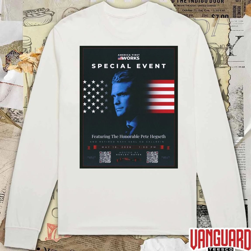 America First Works Special Event Ft The Honorable Pete Hegseth May 18 2026 Poster t-shirt