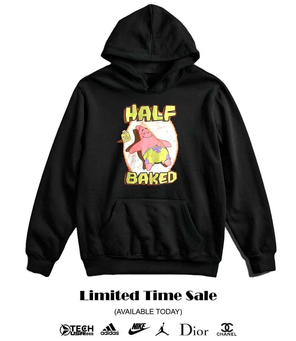 Half Baked Patrick Star shirt