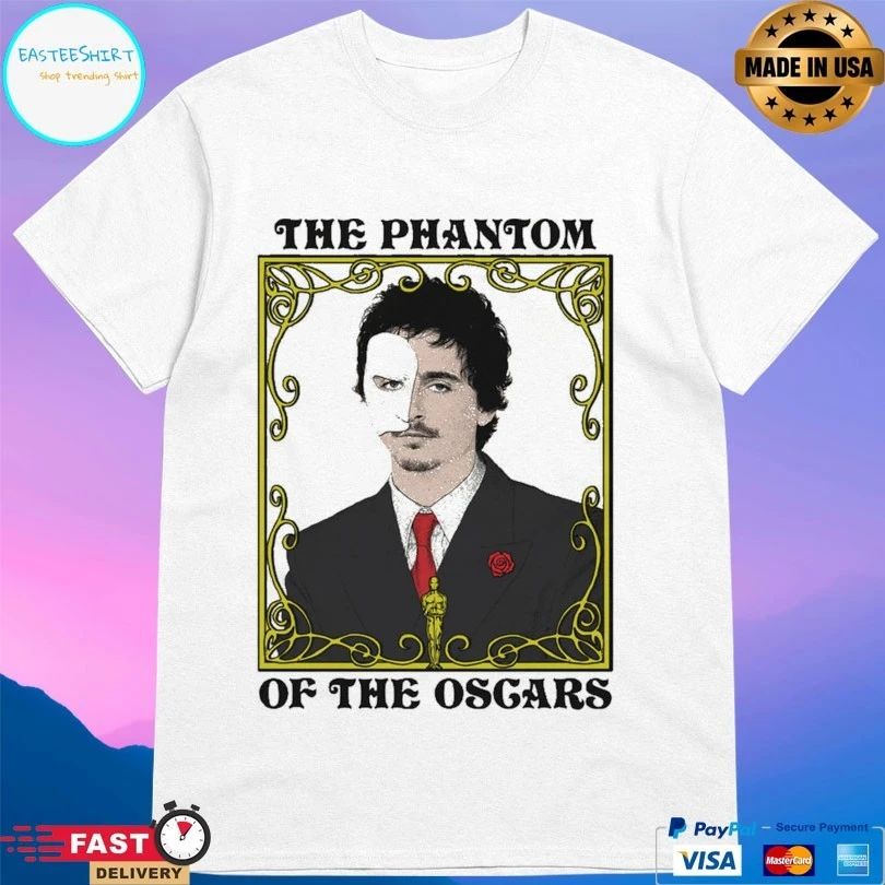 The Phantom Of The Oscars T-shirts