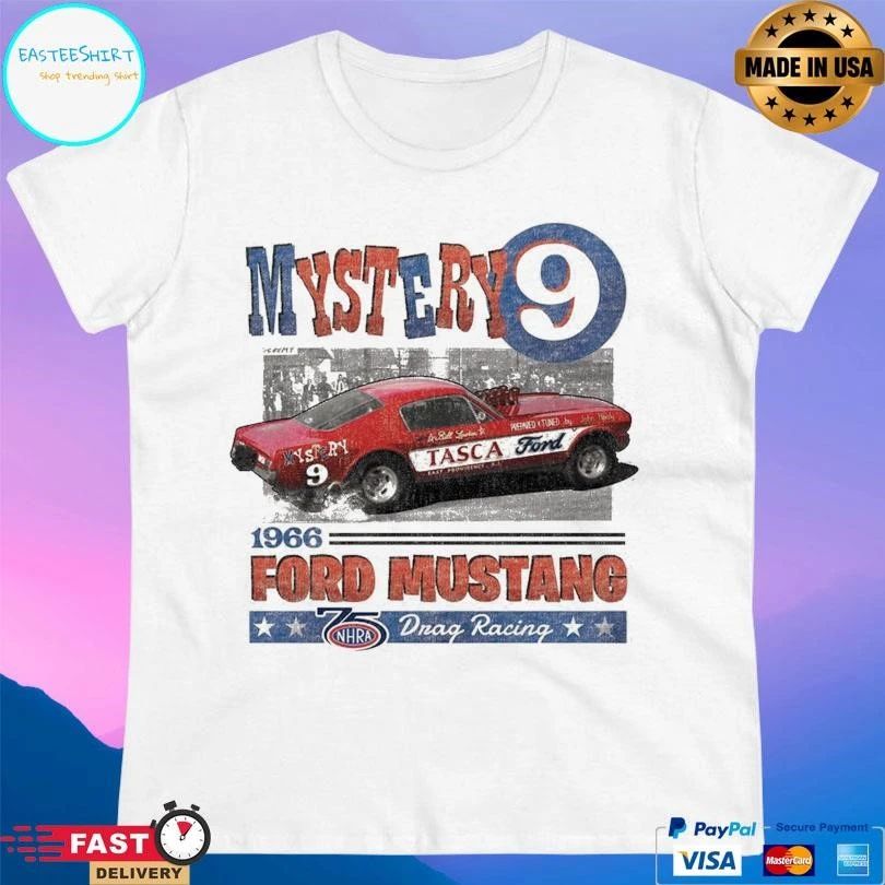Nhra Mystery 9 1966 Ford Mustang Drag Racing T-shirts