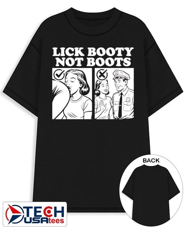Lick booty not boots shirt