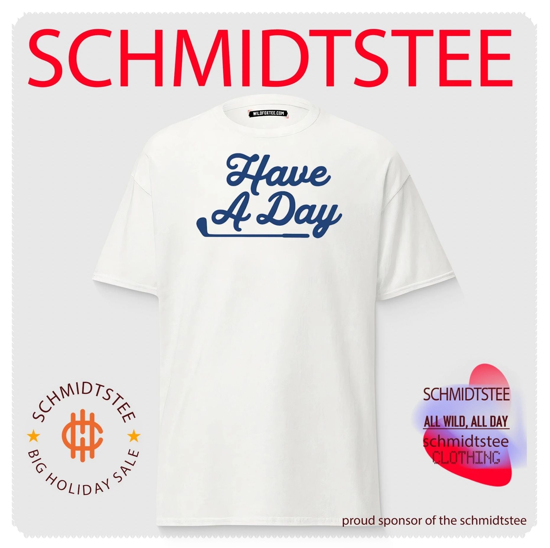 Have A Day classic shirt
