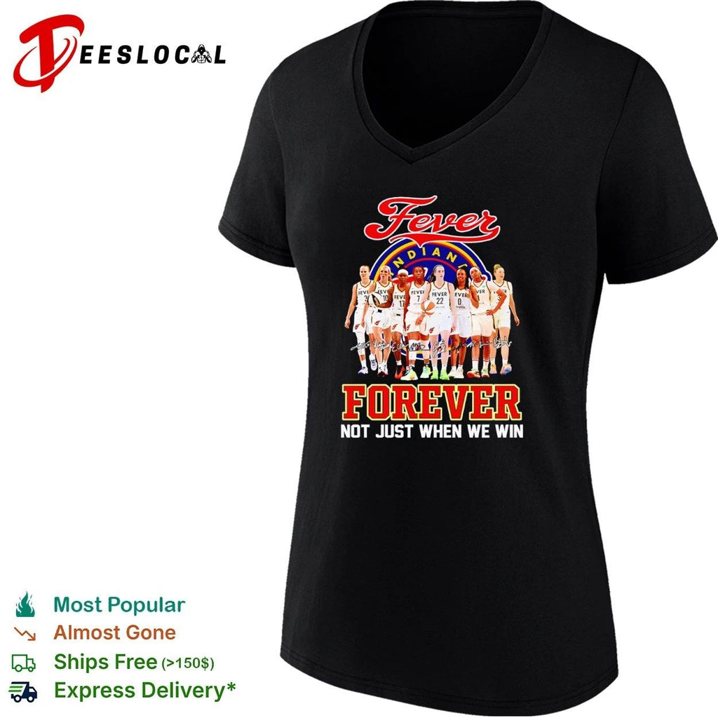 Indiana Fever Forever Not Just When We Win T-shirt