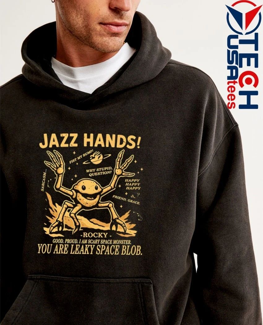 Jazz hands you are leaky space blob shirt