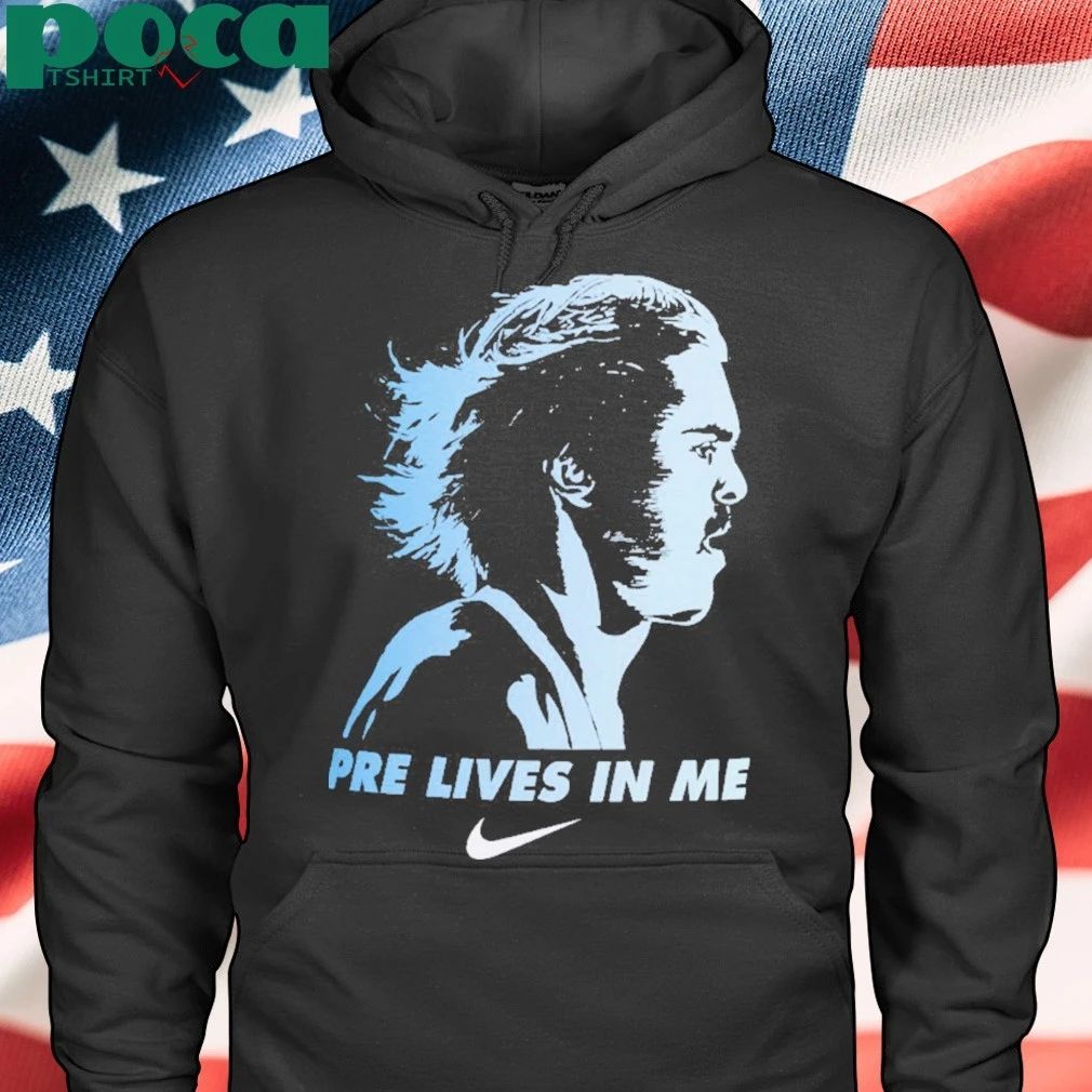 Pre Lives In Me Steve Prefontaine T-shirt