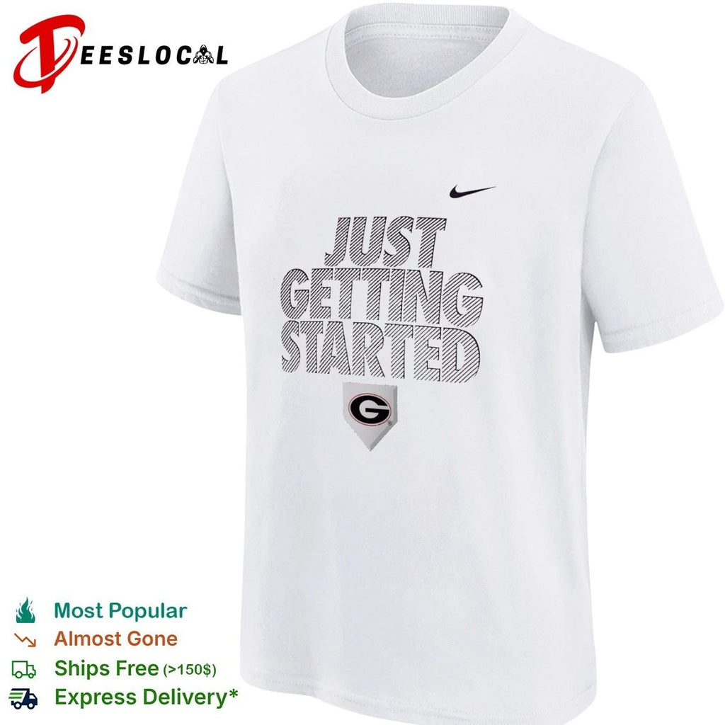 Just Getting Started Georgia Bulldogs T-shirt