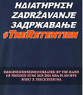 Retainment The Retention shirt