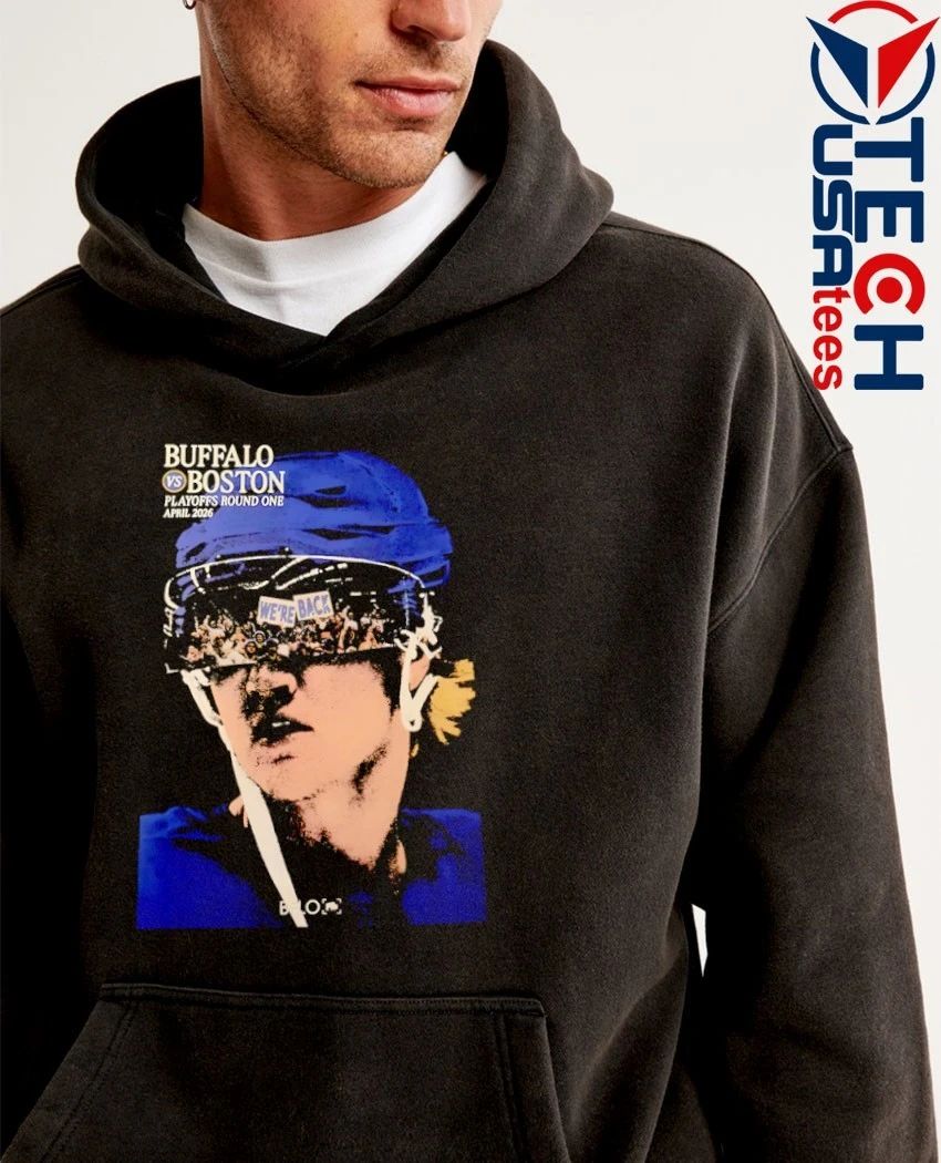 Buffalo Sabres vs Boston Playoffs Round One April 2026 We’re Back shirt