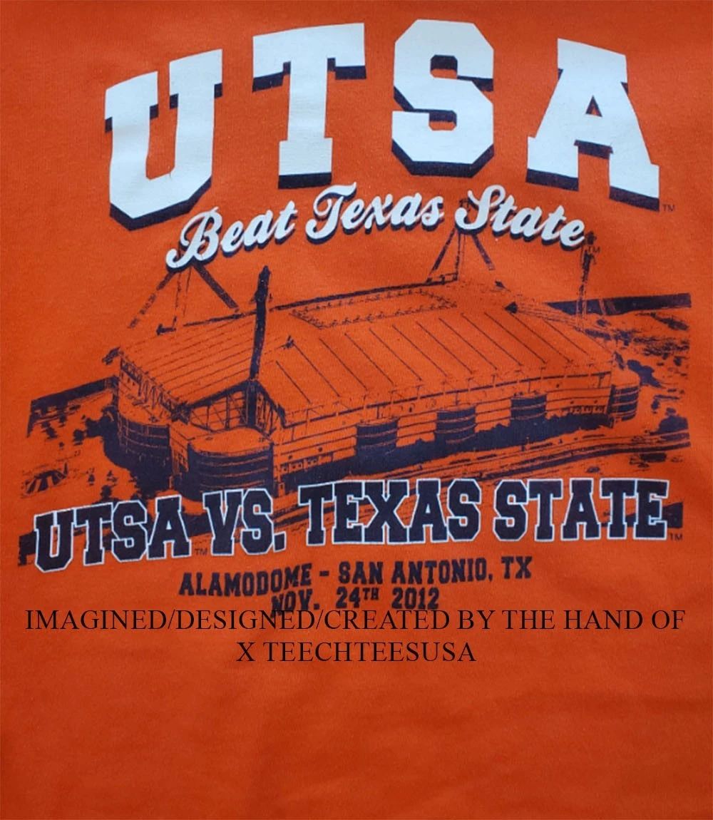 UTSA beat Texas State Stadium Alamodome in San Antonio Texas 2012 shirt