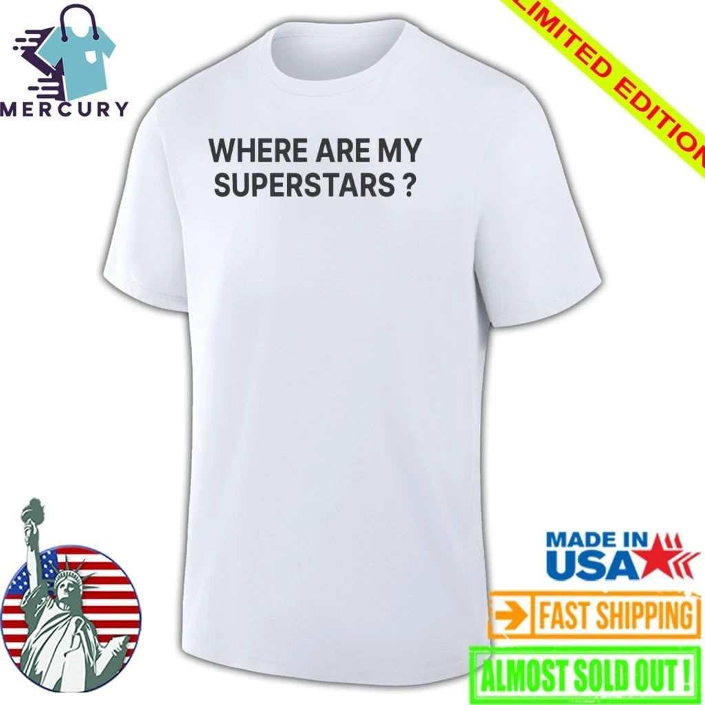 James Harden Where Are My Superstars Shirt