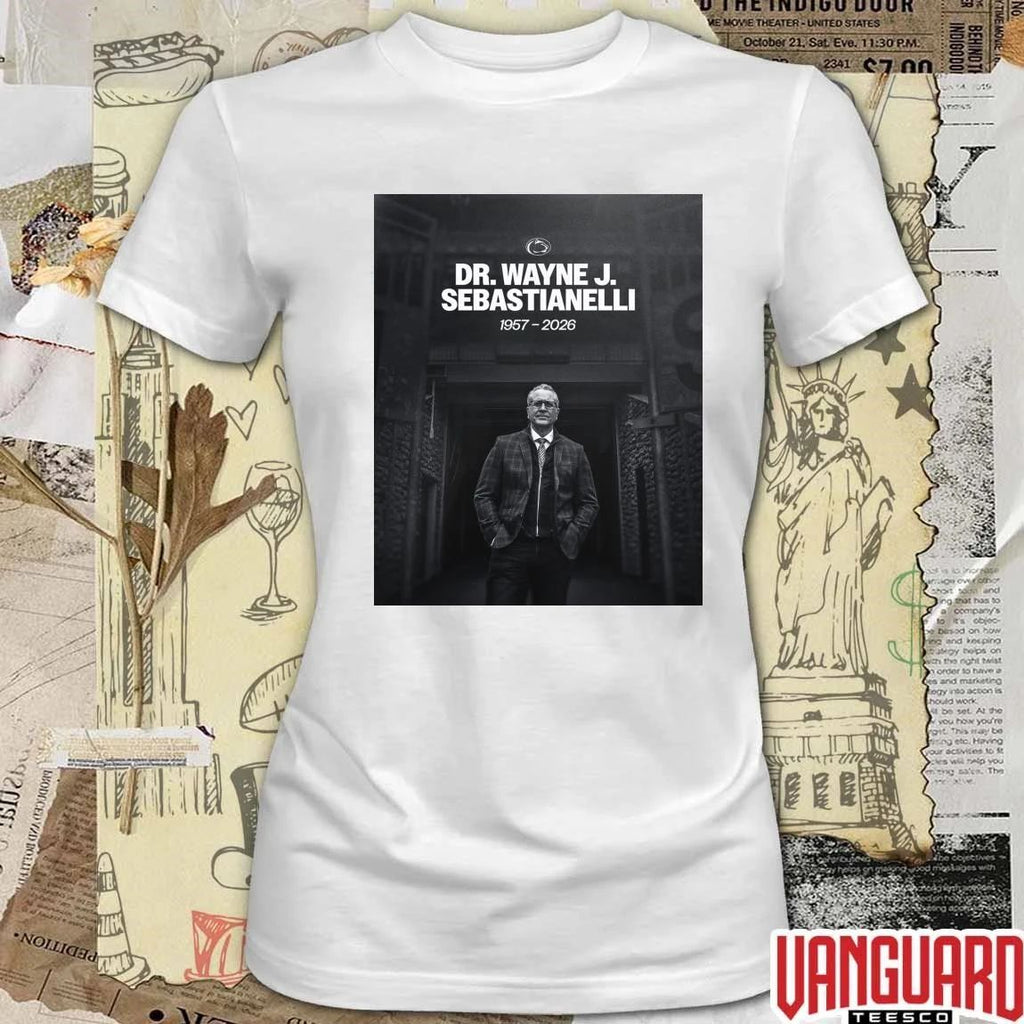 In Loving Memory Dr. Wayne J. Sebastianelli 1957 – 2026 Penn State Football Poster t-shirt
