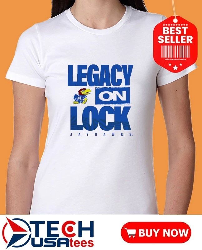 Legacy On Lock Kansas Jayhawks shirt