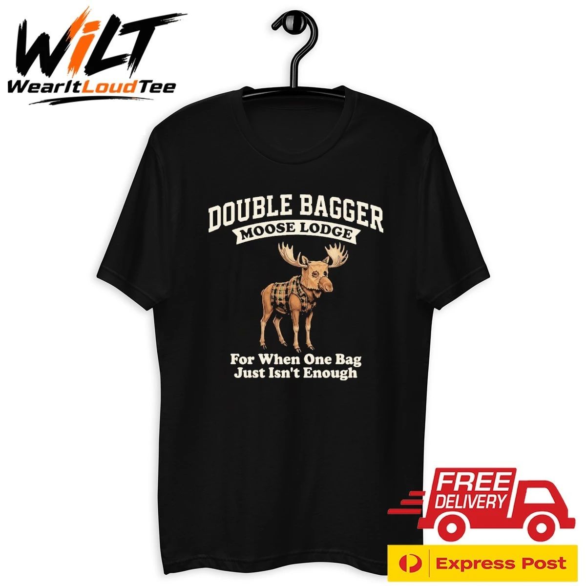 Double Bagger Moose Lodge For When One Bag Just Isn’t Enough Shirt