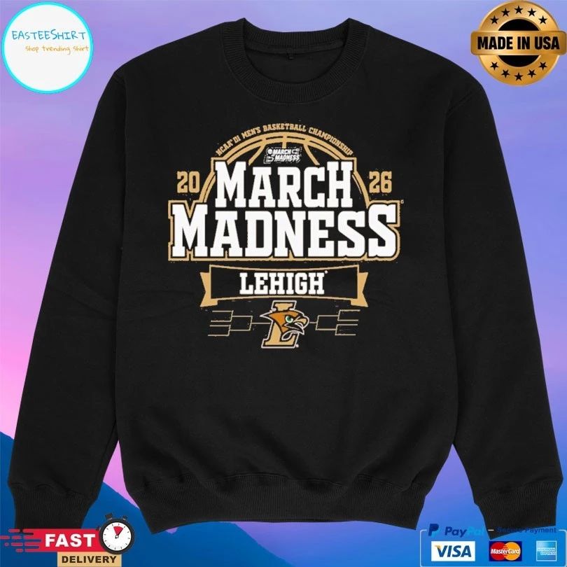 Lehigh University Men’s Basketball Championship March Madness Lehigh 2026 T-shirts