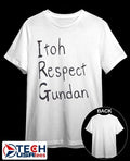 Itoh respect Gundar shirt