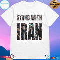 I Stand With Iran 2026 T-shirts