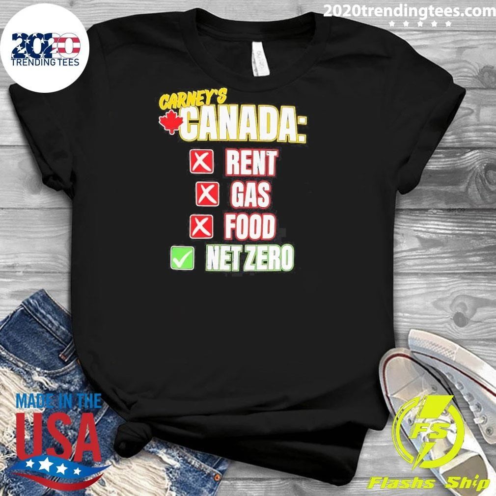 Carney’s Canada Rent Gas Food Net Zero Shirt