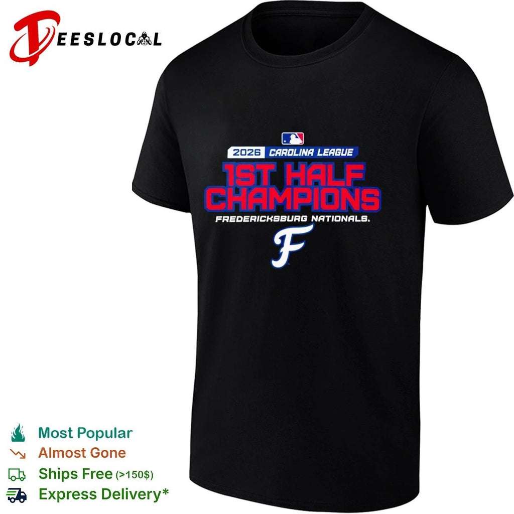 2026 Carolina League 1st Half Champions Fredericksburg Nationals T-shirt