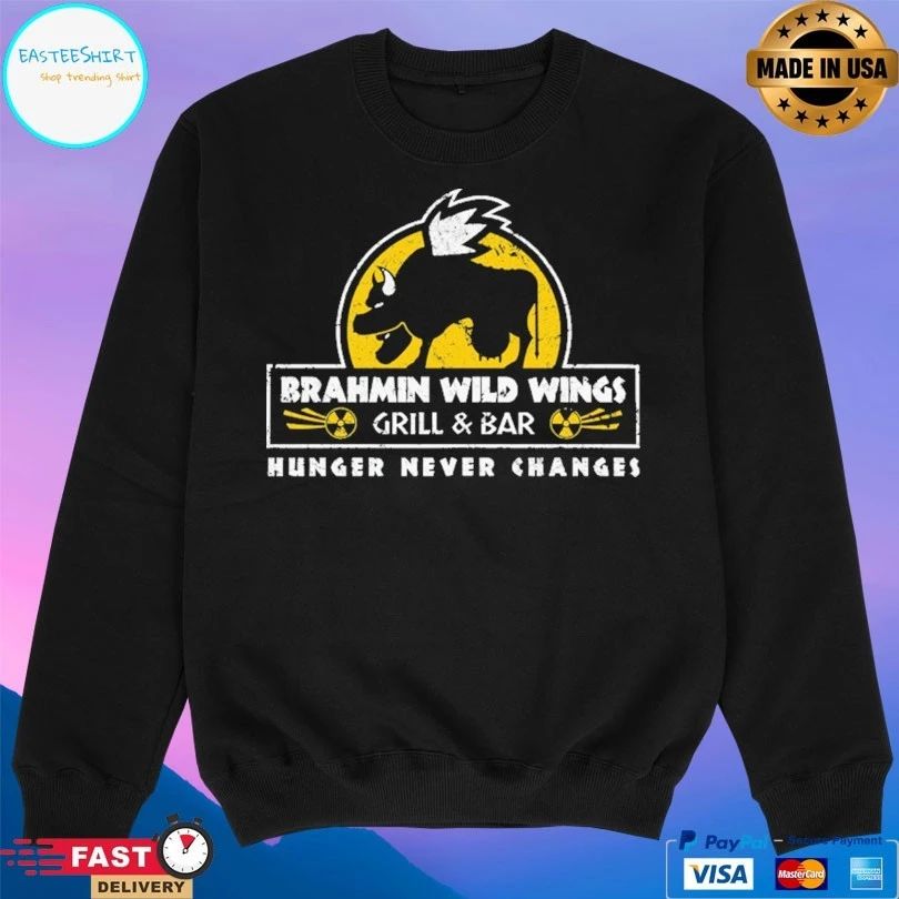Wasteland Dining Brahmin Wild Wings Grill And Bar Hunger Never Changes T-shirt