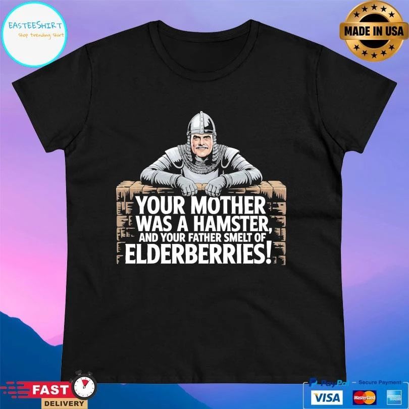 Your Mother Was A Hamster And Your Father Smelt Of Elderberries T-shirts