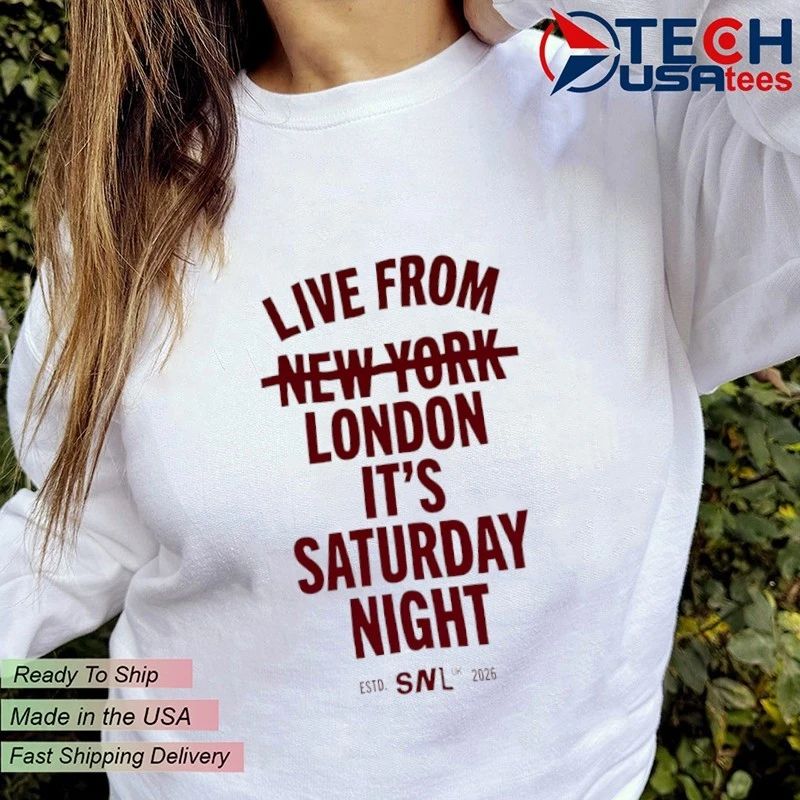 Live from London it’s Saturday Night Live UK in 2026 shirt