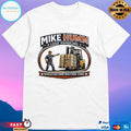 Mike Humm Load Handling Satisfaction Comes With Every Load T-shirts
