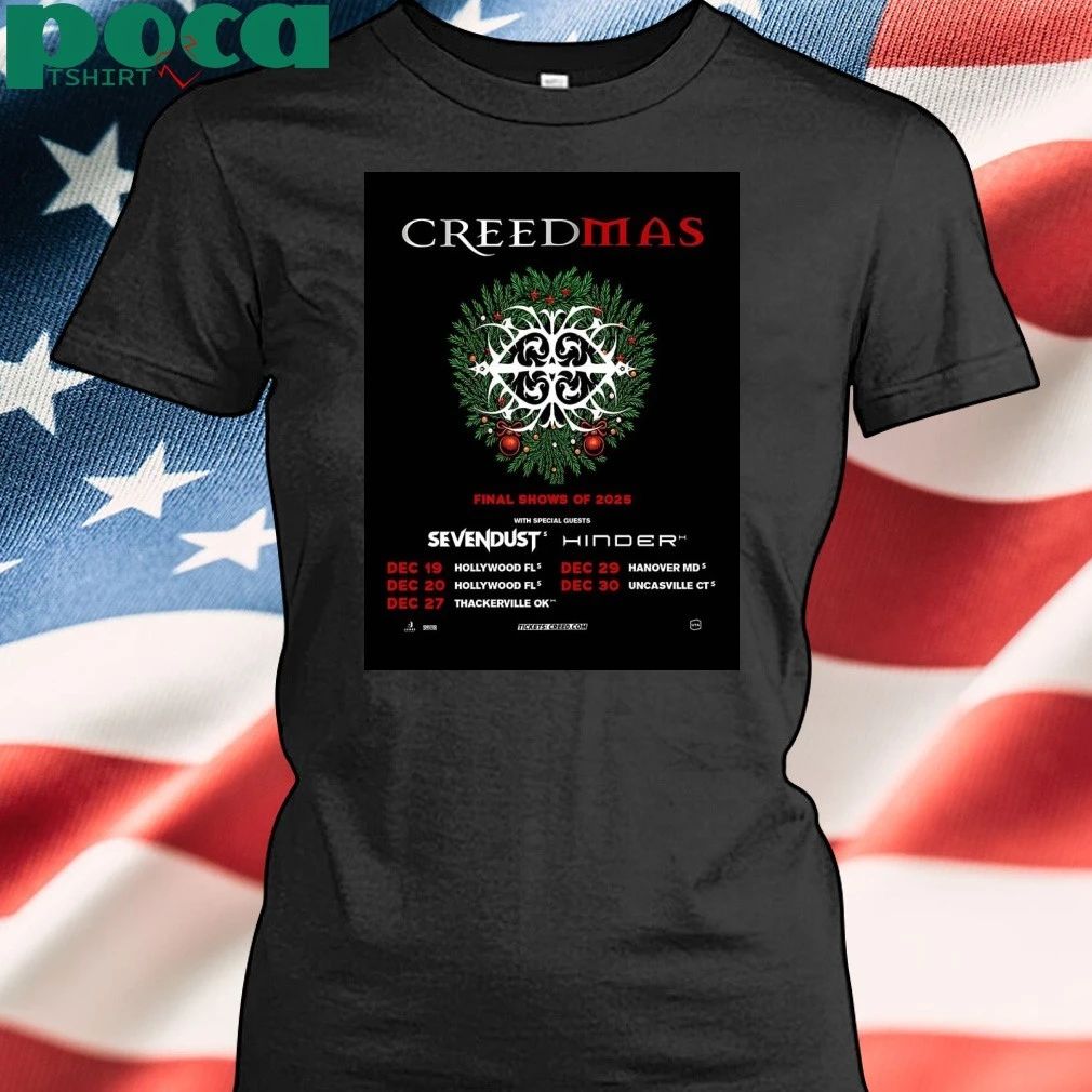 Creed Creedmas 2025 Final Shows Of 2025 Christmas On December Schedule Dates Home Decor Poster T-shirt