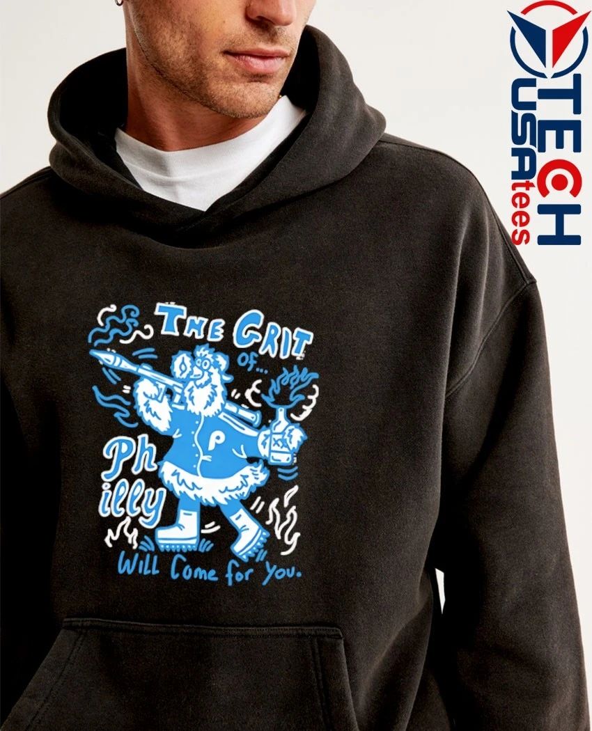 Philadelphia Phillies The Grit Philly will come for you shirt