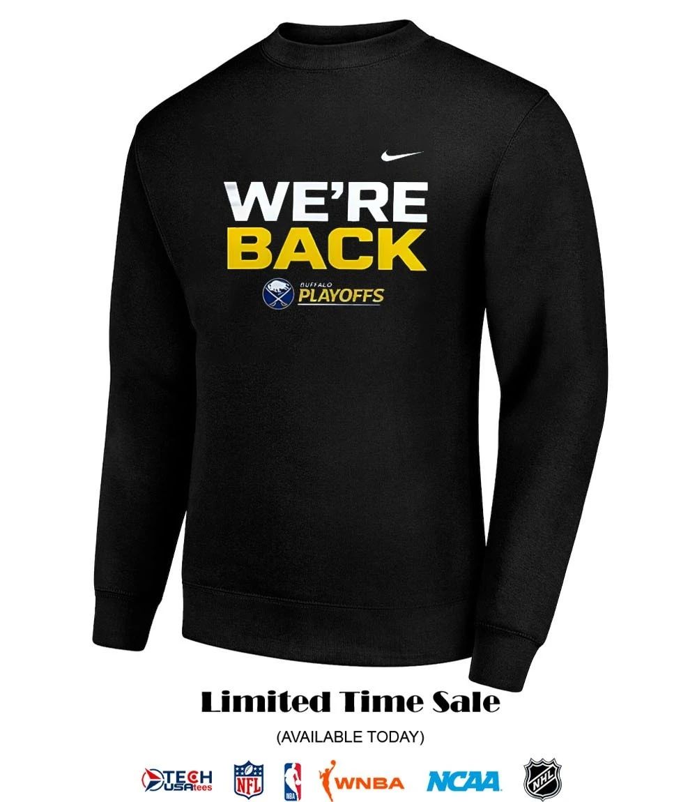 We’re back Buffalo Sabres Hockey 2026 Stanley Cup Playoffs shirt