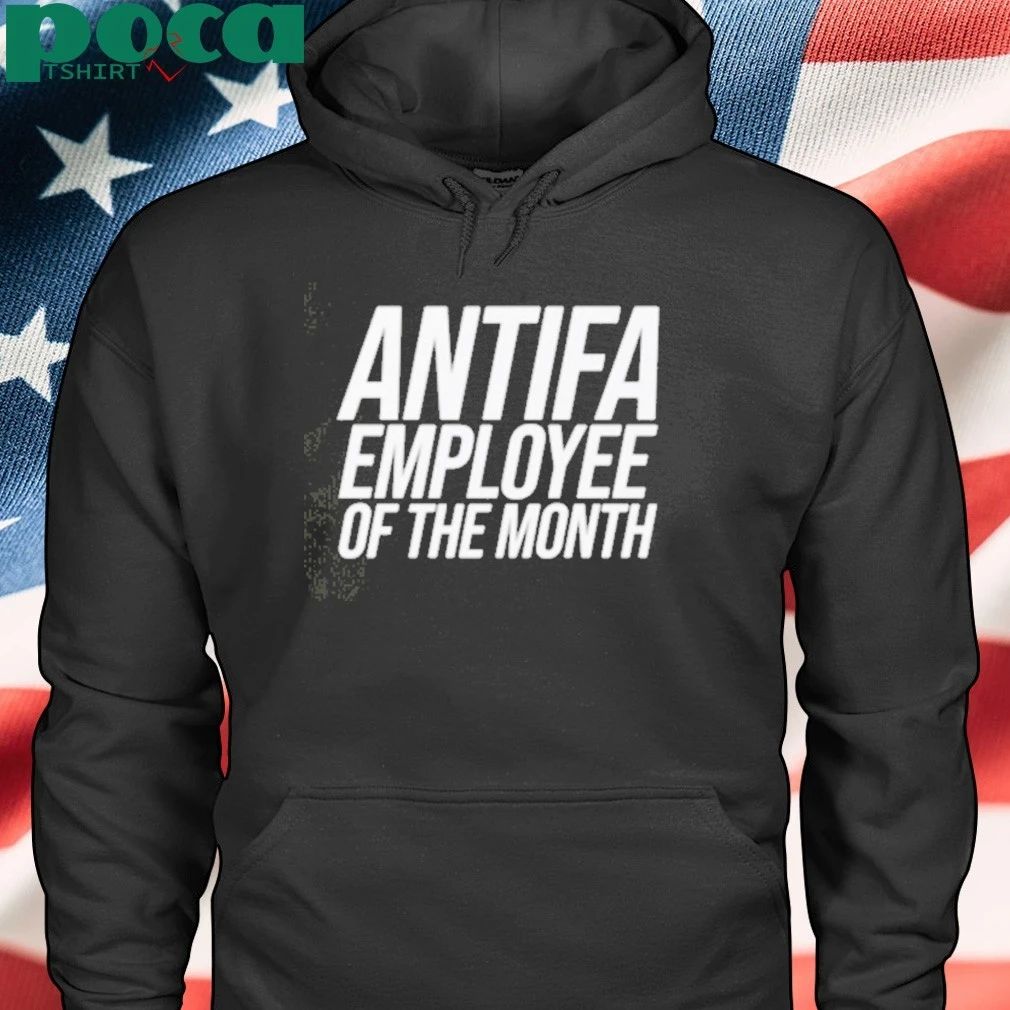 Antifa Employee Of The Month T-shirt